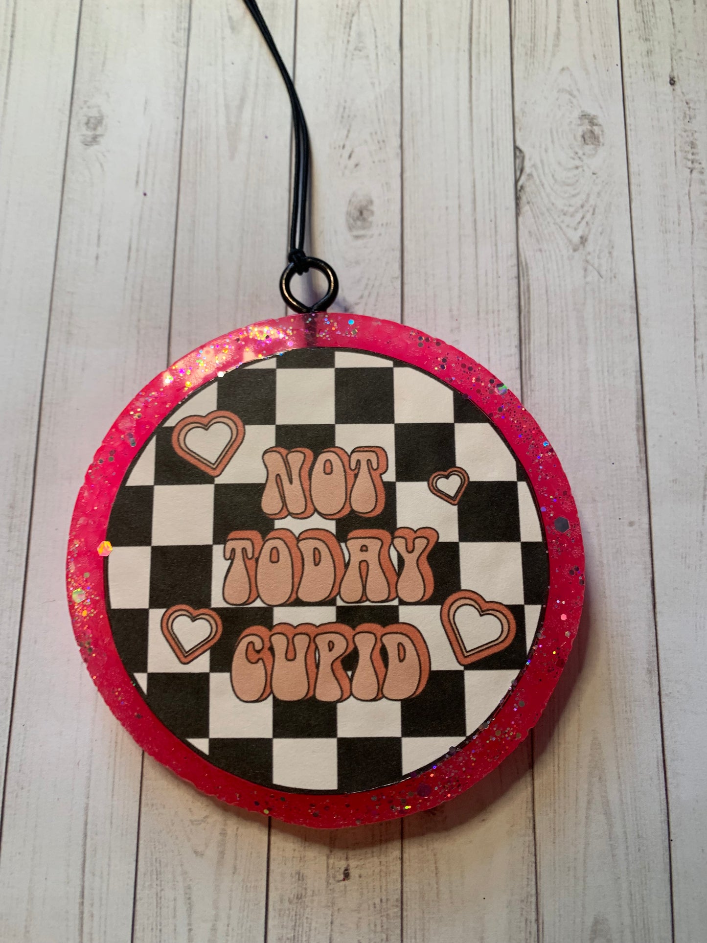 Not today Cupid freshie