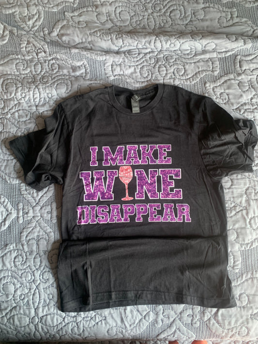 I make wine disappear shirt