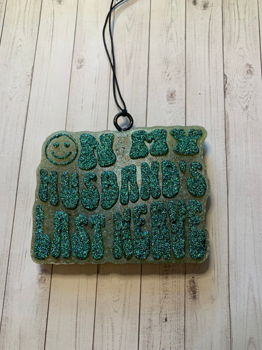 Husbands last nerve freshie